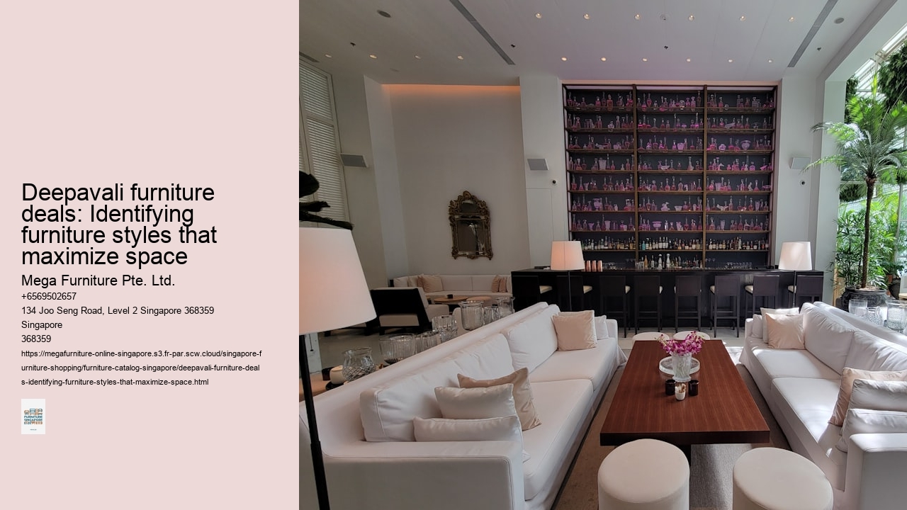 Deepavali furniture deals: Identifying furniture styles that maximize space
