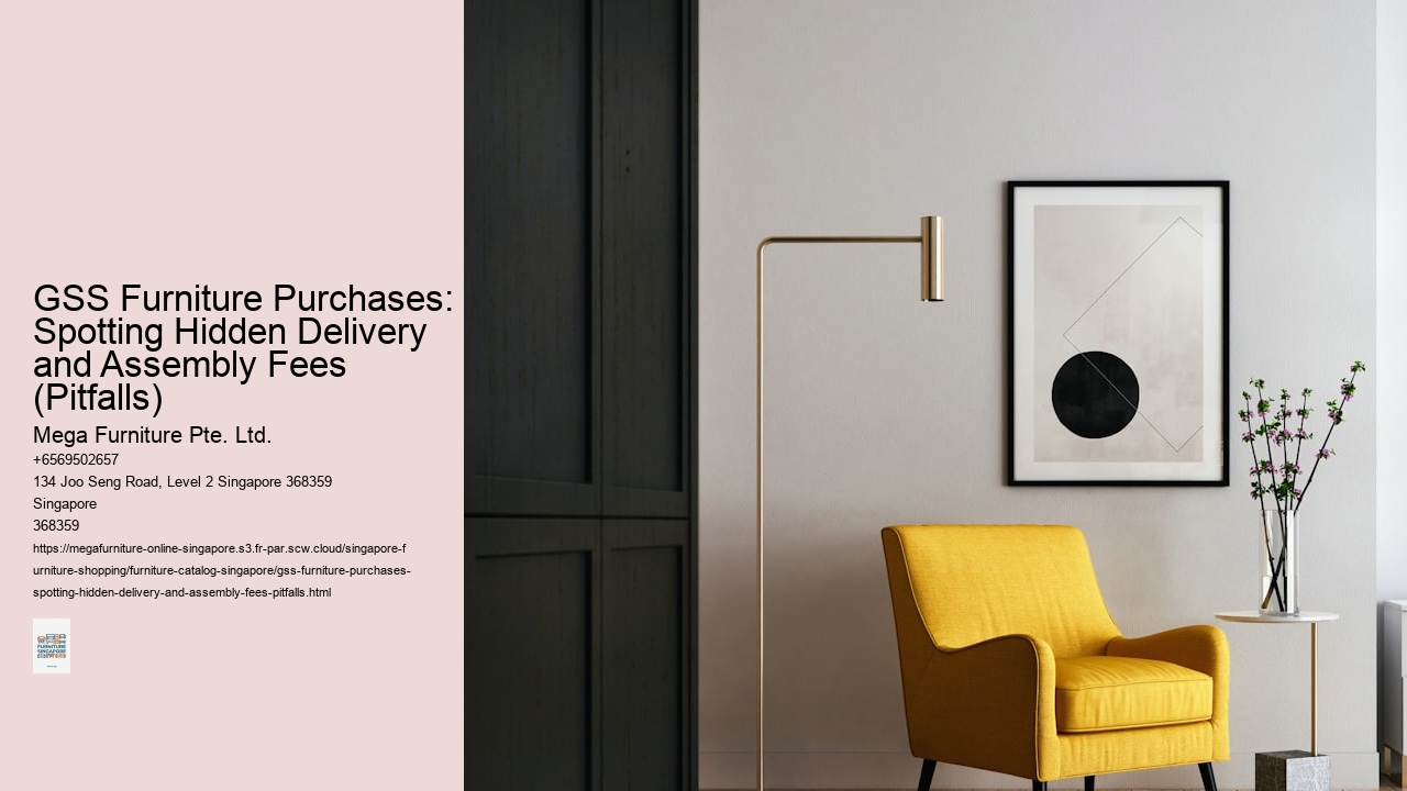 GSS Furniture Purchases: Spotting Hidden Delivery and Assembly Fees (Pitfalls)