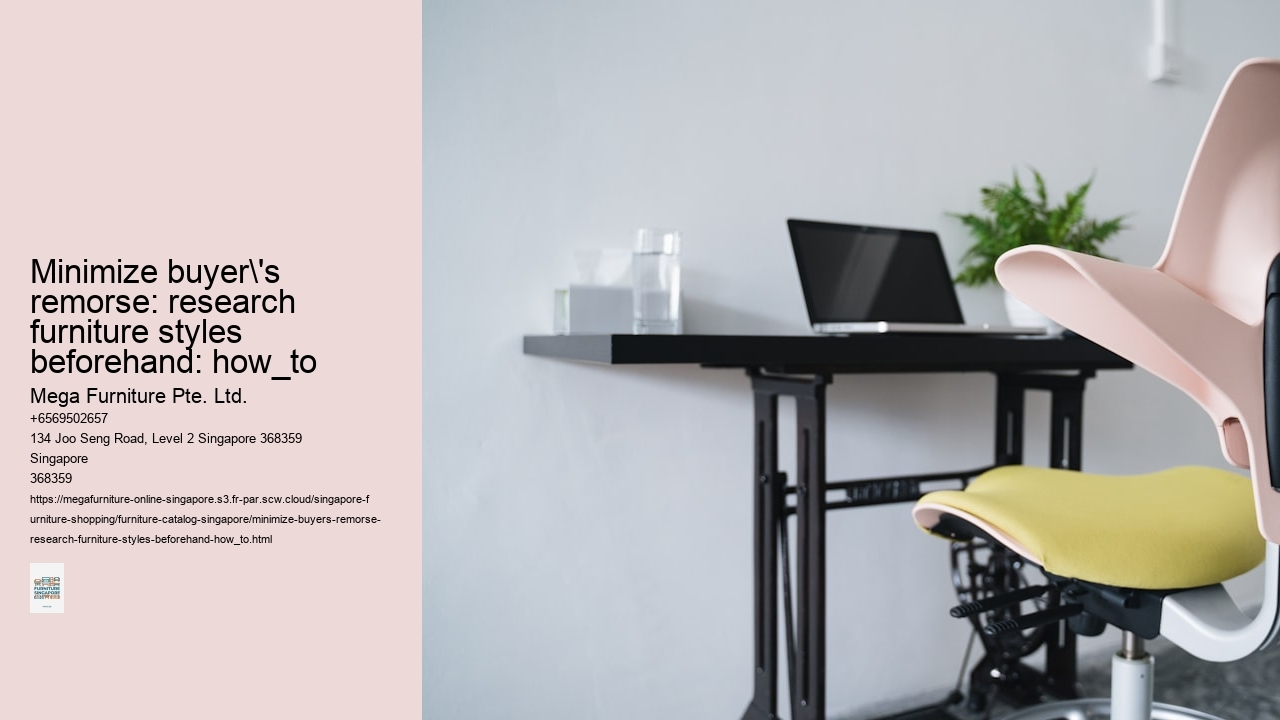 Minimize buyer's remorse: research furniture styles beforehand: how_to