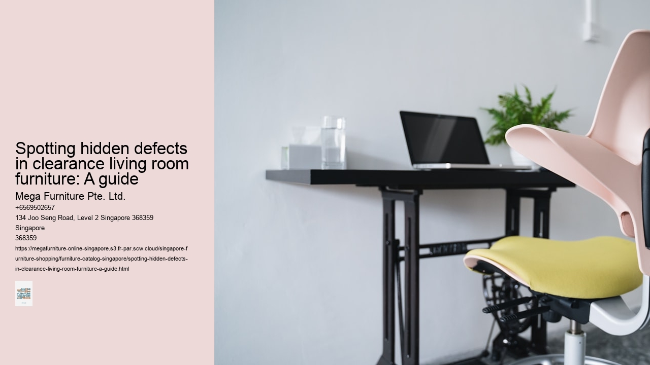 Spotting hidden defects in clearance living room furniture: A guide