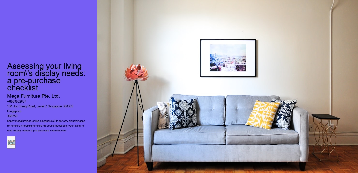 Assessing your living room's display needs: a pre-purchase checklist