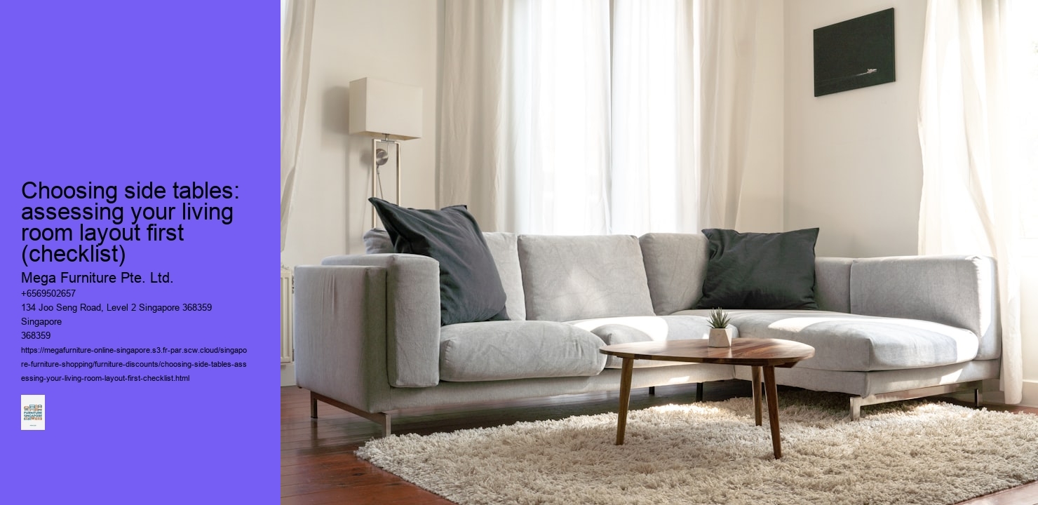 Choosing side tables: assessing your living room layout first (checklist)