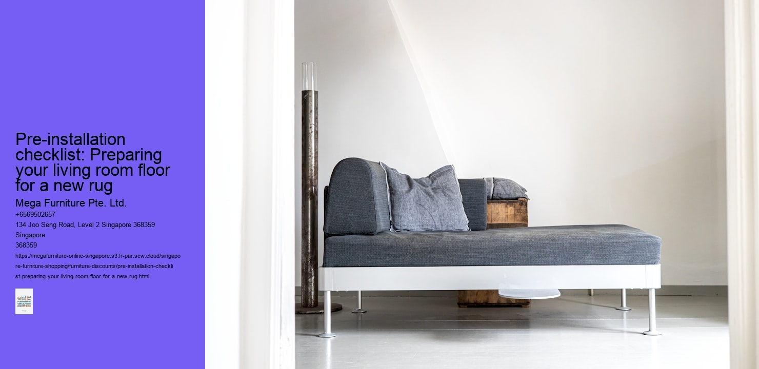 Pre-installation checklist: Preparing your living room floor for a new rug